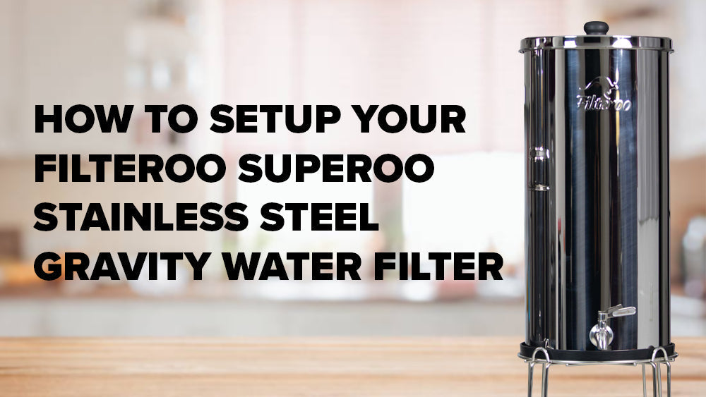 Setting up the Filteroo Superoo in your Kitchen